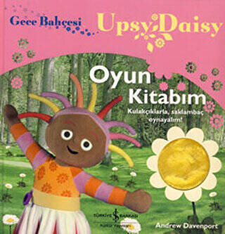 Gece Bahçesi - Upsy Daisy Oyun Kitabım - 1