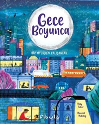 Gece Boyunca - Biz Uyurken Çalışanlar - 1