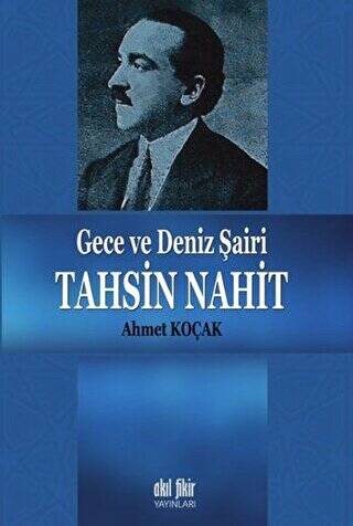 Gece ve Deniz Şairi Tahsin Nahit - 1