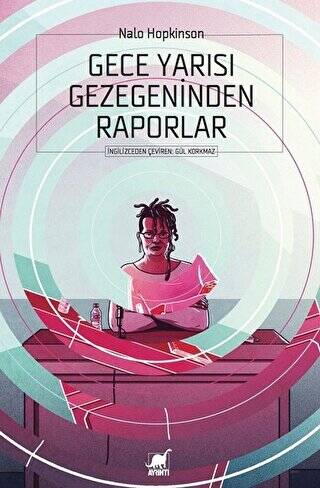 Gece Yarısı Gezegeninden Raporlar - 1