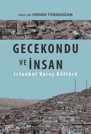 Gecekondu ve İnsan - 1