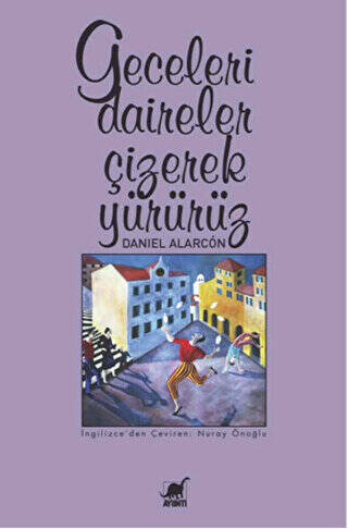 Geceleri Daireler Çizerek Yürürüz - 1