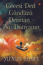 Gecesi Dert Gündüzü Derman Bu Dünyanın - 1