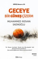 Geceye Bir Güneş Çizdim - 1
