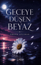 Geceye Düşen Beyaz - Serüven Yayınevi