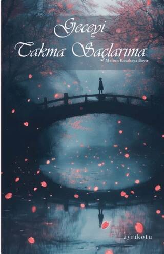 Geceyi Takma Saçlarıma - 1