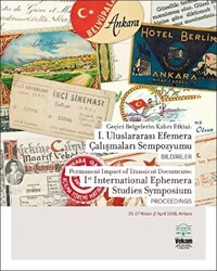 Geçici Belgelerin Kalıcı Etkisi: 1. Uluslararası Efemera Çalışmaları Sempozyumu, Bildiriler - 1