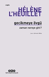 Gecikmeye Övgü - Zaman Nereye Gitti? - 1
