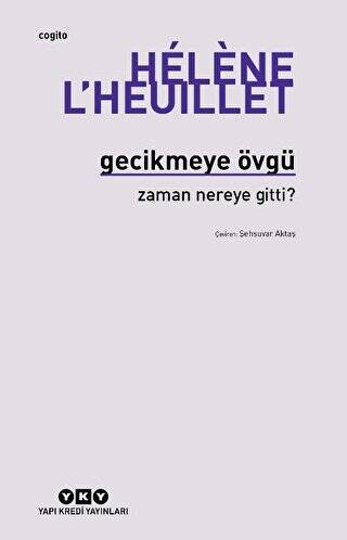 Gecikmeye Övgü - Zaman Nereye Gitti? - 1