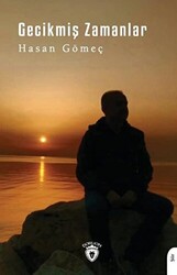Gecikmiş Zamanlar - 1