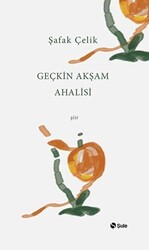 Geçkin Akşam Ahalisi - 1