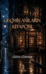 Geçmiş Anıların Kitapçısı - Arkhe Yayınları