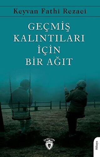Geçmiş Kalıntıları İçin Bir Ağıt - 1