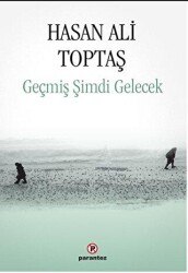 Geçmiş Şimdi Gelecek - 1