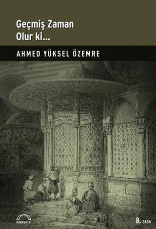 Geçmiş Zaman Olur Ki - 1