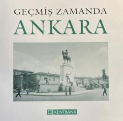 Geçmiş Zamanda Ankara - 1