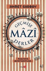 Geçmişe Mazi Derler - 1