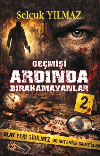 Geçmişi Ardında Bırakamayanlar - 1