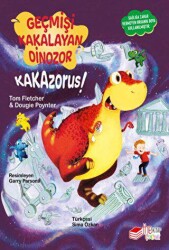 Geçmişi Kakalayan Dinozor Kakazorus - 1