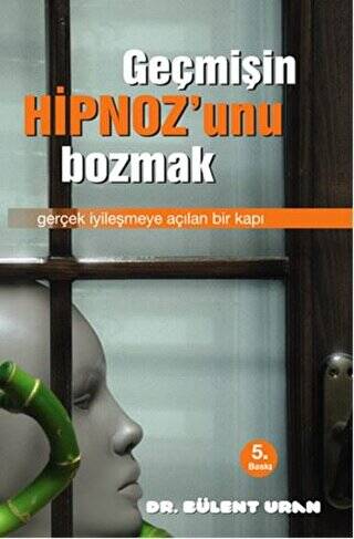 Geçmişin Hipnozunu Bozmak - 1