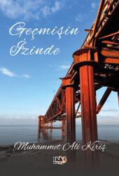 Geçmişin İzinde - Tilki Kitap