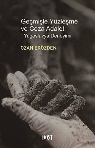 Geçmişle Yüzleşme ve Ceza Adaleti: Yugoslavya Deneyimi - 1