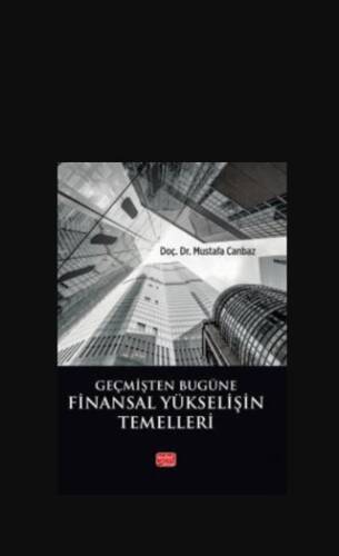 Geçmişten Bugüne Finansal Yükselişin Temelleri - 1