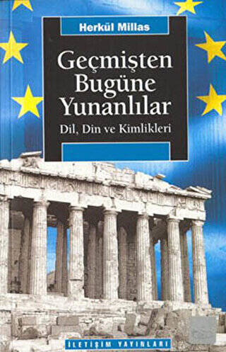 Geçmişten Bugüne Yunanlılar - 1