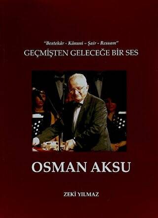 Geçmişten Geleceğe Bir Ses Osman Aksu - 1