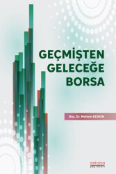 Geçmişten Geleceğe Borsa - Astana Yayınları