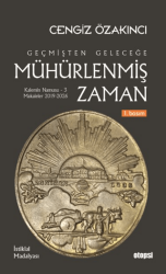 Geçmişten Geleceğe Mühürlenmiş Zaman - Otopsi Yayınları
