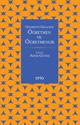 Geçmişten Geleceğe Öğretmen ve Öğretmenlik - 1