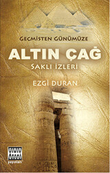 Geçmişten Günümüze Altın Çağ - 1