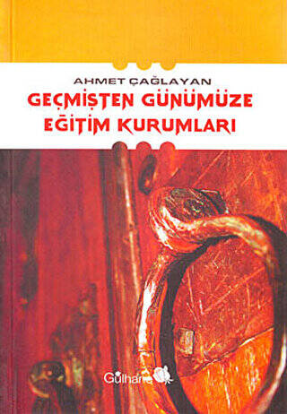 Geçmişten Günümüze Eğitim Kurumları - 1