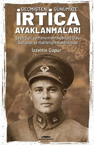 Geçmişten Günümüze İrtica Ayaklanmaları - 1