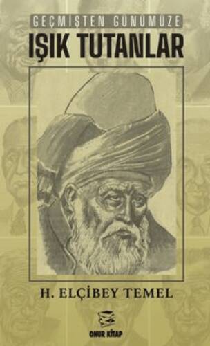 Geçmişten Günümüze Işık Tutanlar - 1
