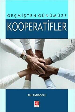 Geçmişten Günümüze Kooperatifler - 1