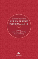 Geçmişten Günümüze Kur’an Eksenli Tartışmalar 2 - Asalet Yayınları