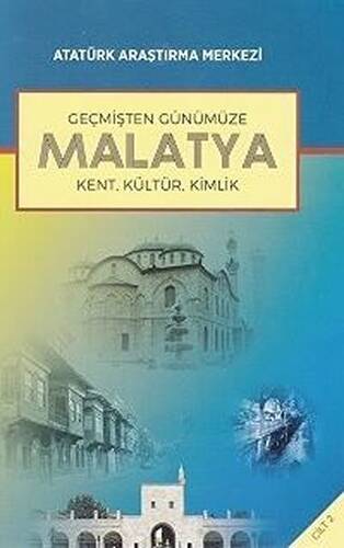 Geçmişten Günümüze Malatya - Cilt 2 - 1