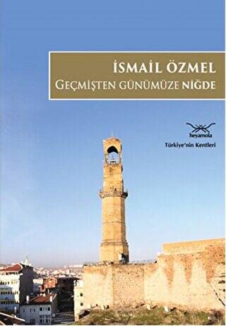 Geçmişten Günümüze Niğde - 1