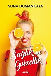 Geçmişten Günümüze Sağlık ve Güzellik - 1