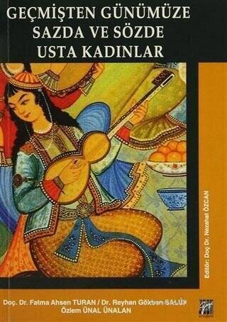 Geçmişten Günümüze Sazda ve Sözde Usta Kadınlar - 1