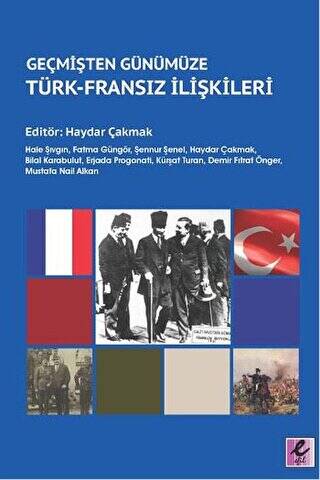 Geçmişten Günümüze Türk - Fransız İlişkileri - 1