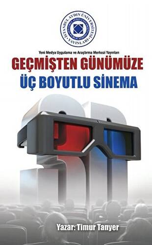 Geçmişten Günümüze Üç Boyutlu Sinema - 1