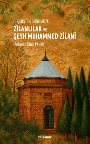 Geçmişten Günümüze Zilanlılar ve Şeyh Muhammed Zilani - 1