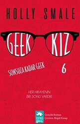 Geek Kız - 6 : Sonsuza Kadar Geek - 1