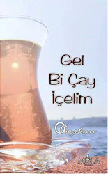 Gel Bi Çay İçelim - 1