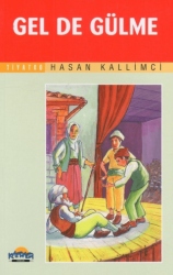 Gel de Gülme - Hikmet Neşriyat - Kafdağı Gençlik Kitapları