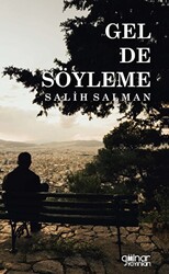 Gel de Söyleme - 1