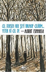 Gel Dersen Her Şeyi Bırakıp Gelirim... Yeter ki Gel de - 1